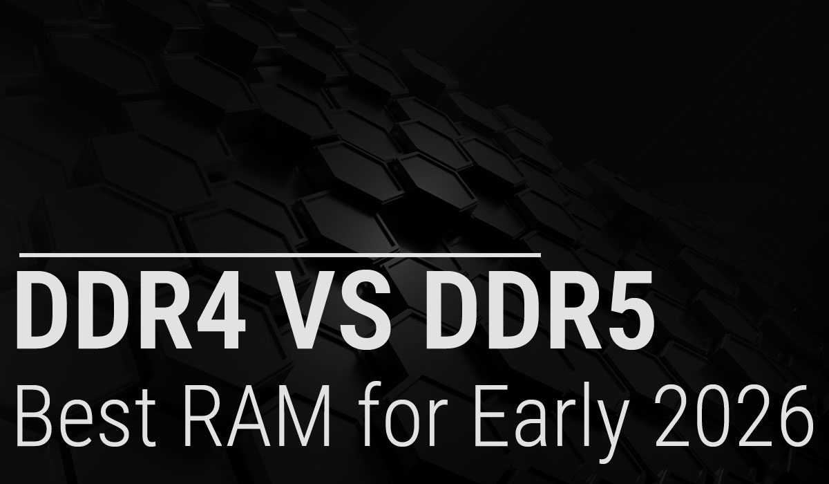 best ram ddr4 vs ddr5 early 2026